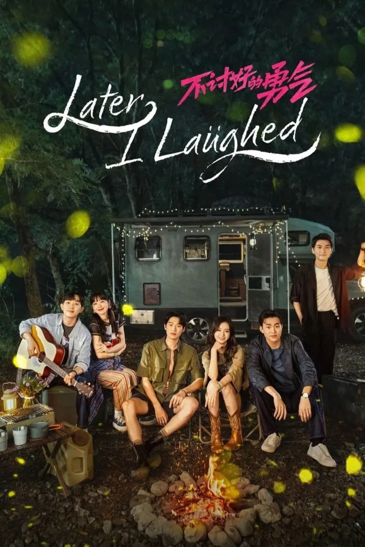 Later, I Laughed (Chinese Drama)